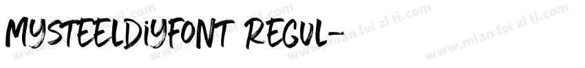 mysteeldiyfont Regul字体转换